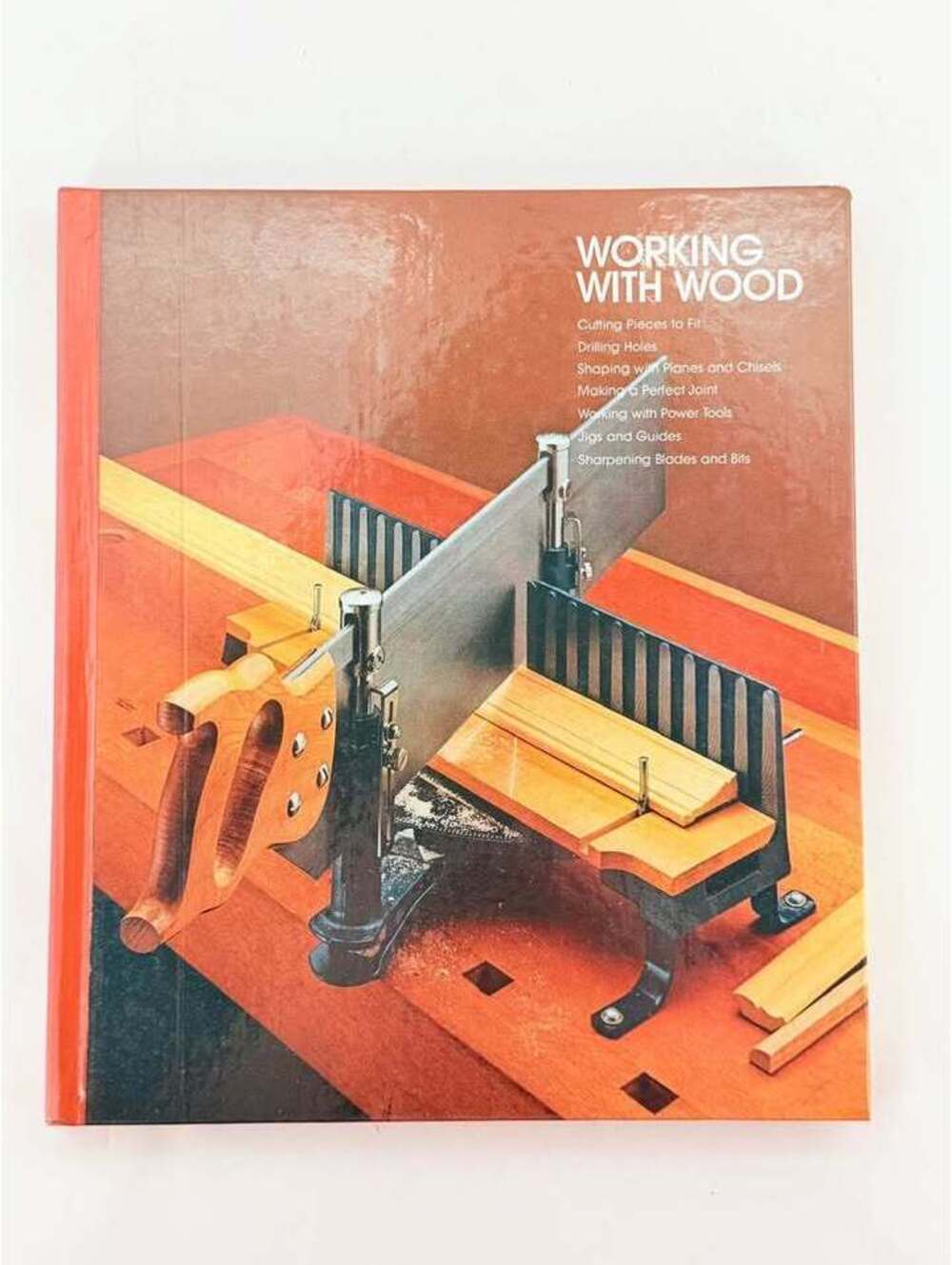 Time-Life Books Working With Wood (Home Repair and Improvement Series)